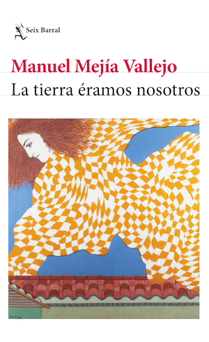 La tierra éramos