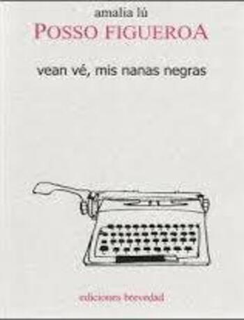 Vean vé, mis nanas negras