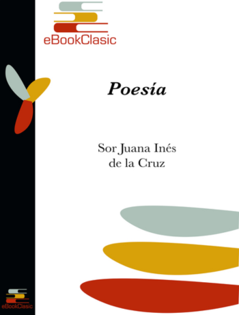 Poesía  De La Cruz Sor Juana Inés.