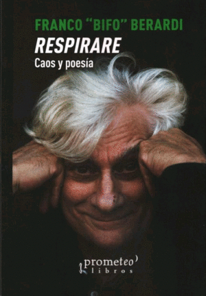 Respirare, caos y poesía