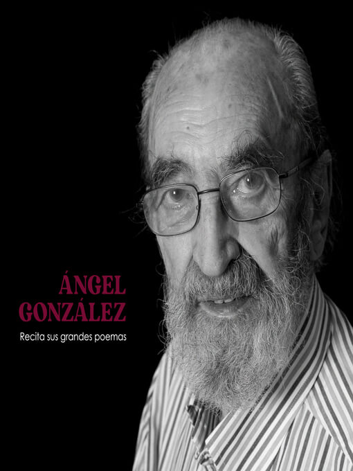 Libro portada Ángel González Recita Sus Grandes Poemas