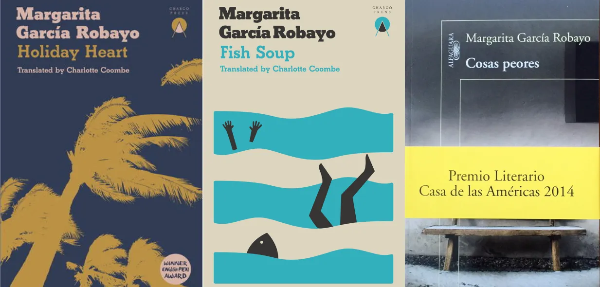 Portada de los libros premiados de Margarita García Robayo, Holiday Heart, Fish Soup y Cosas peores.