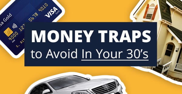 The 7 Worst Money Traps to Avoid in Your 30s