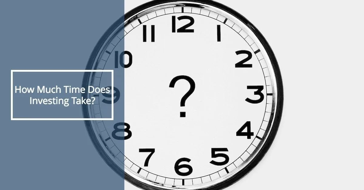 How Much Time Does it Take to Invest?