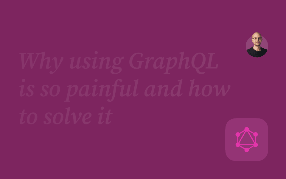 Painful GraphQL