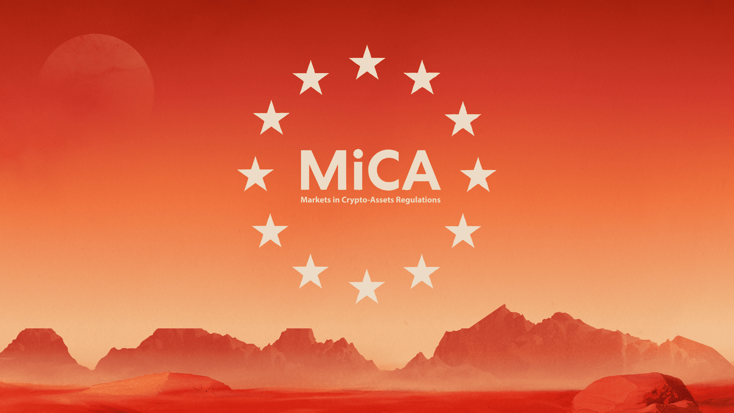 MiCA: The Blueprint for a Thriving European Crypto Ecosystem