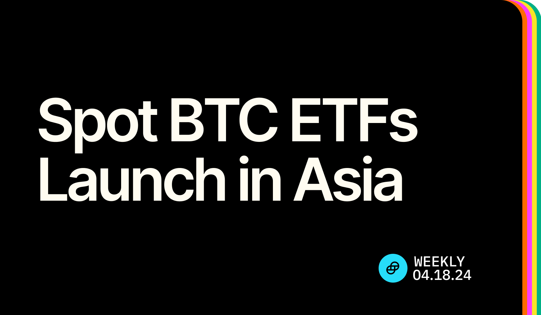 Spot BTC ETFs Launch in Asia