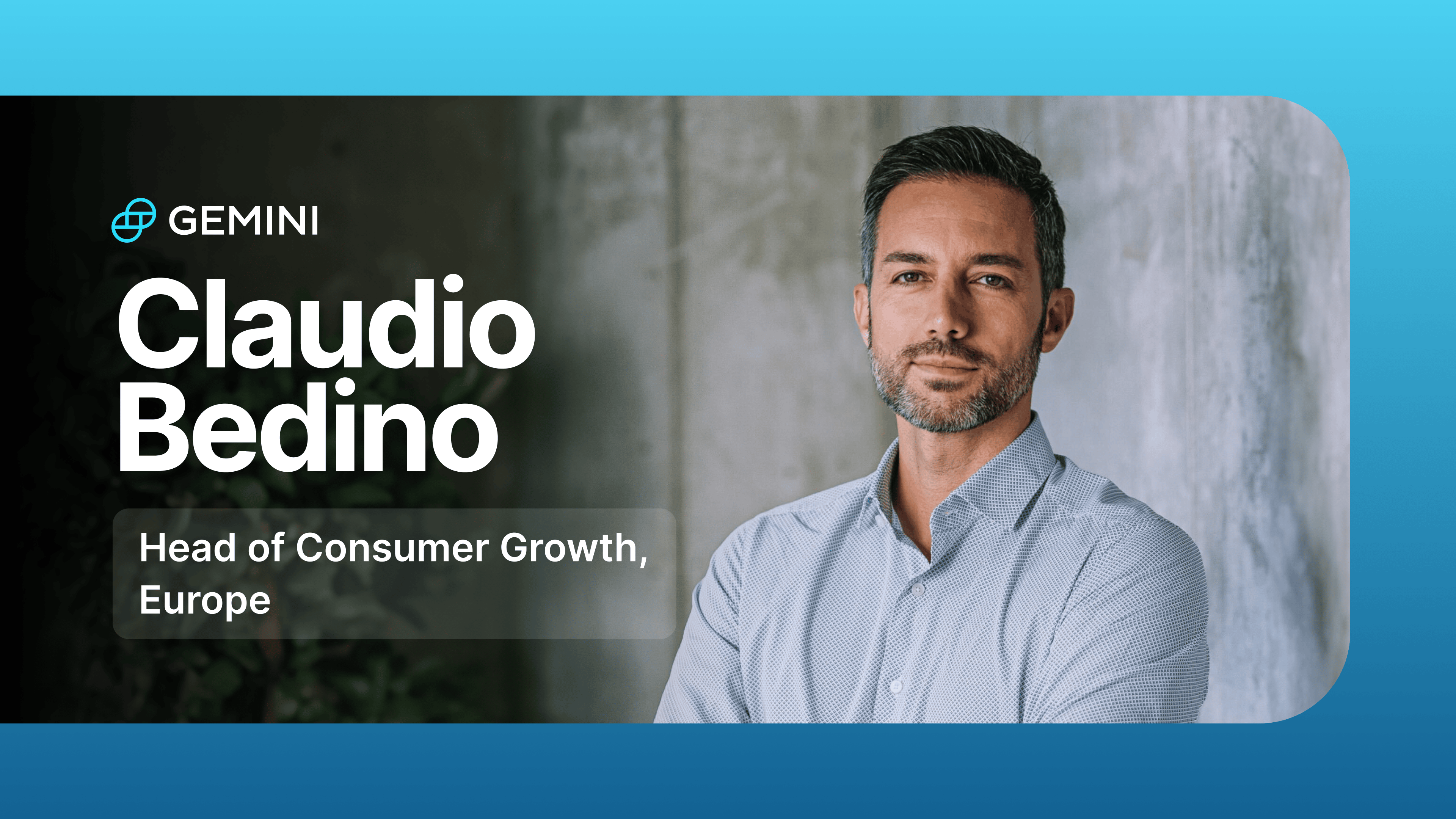 Claudio Bedino Joins Gemini Announcement - Blog