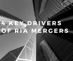 4 Key Drivers of RIA Merger Transactions