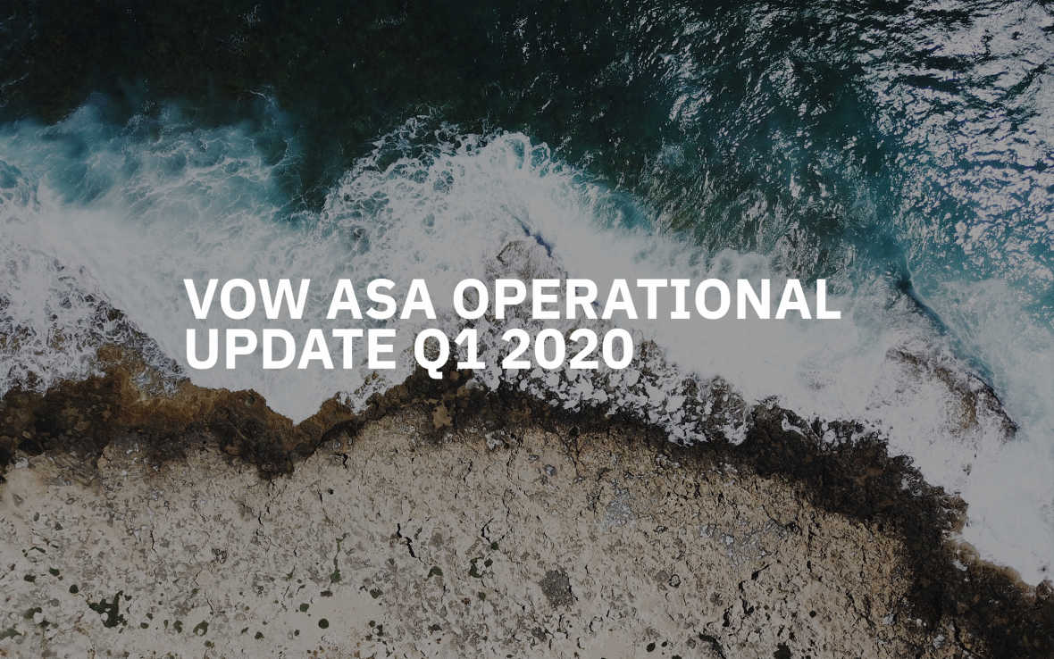 Vow ASA: Vow delivers strong first quarter, maintains positive outlook as projects continue largely unaffected by pandemic