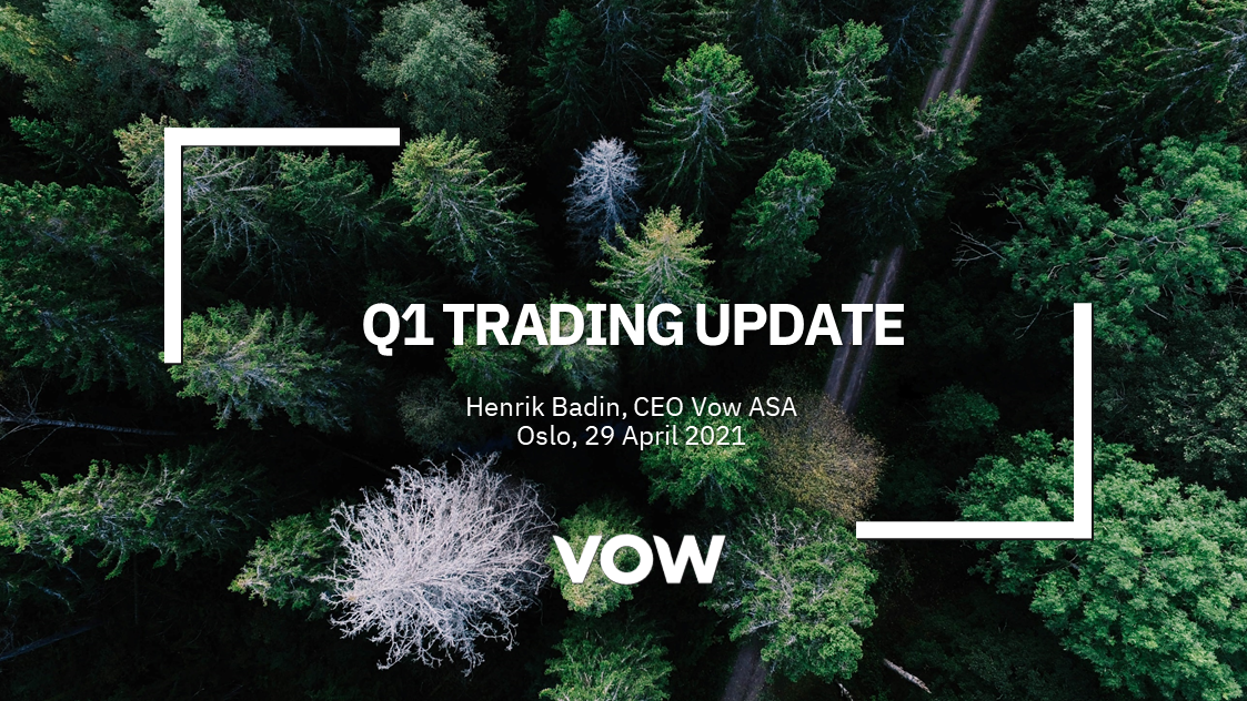 Vow ASA: Vow Q1 update: Keeping up the pace
