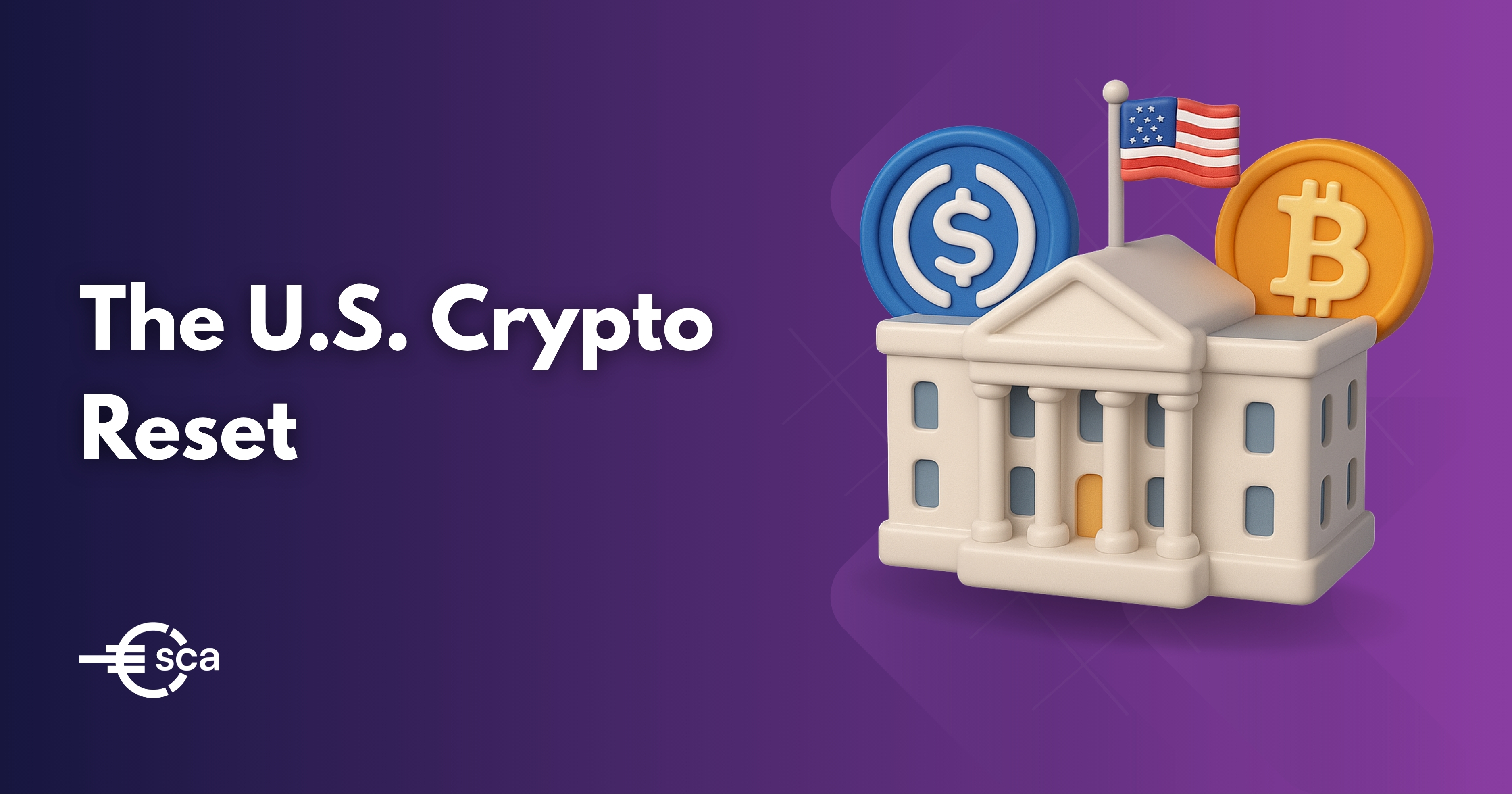 The U.S. Crypto Reset: How 2025’s Policy Shift Could Redefine Global ...