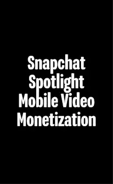 Compare mobile video payout models and learn how Snapchat Spotlight helps creators build engaged communities, use AR tools, and explore monetization opportunities.