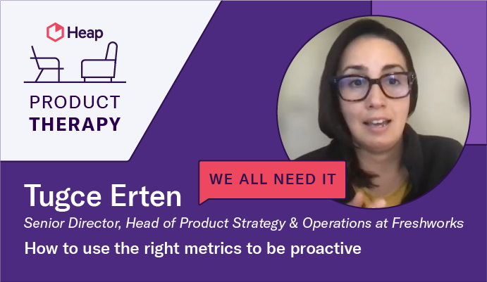 How to Use the Right Metrics To Be Proactive (Feat. Tugce Erten)