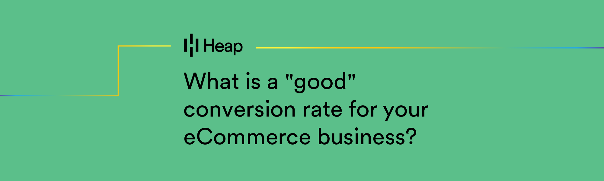 What is a "good" conversion rate for your eCommerce business?