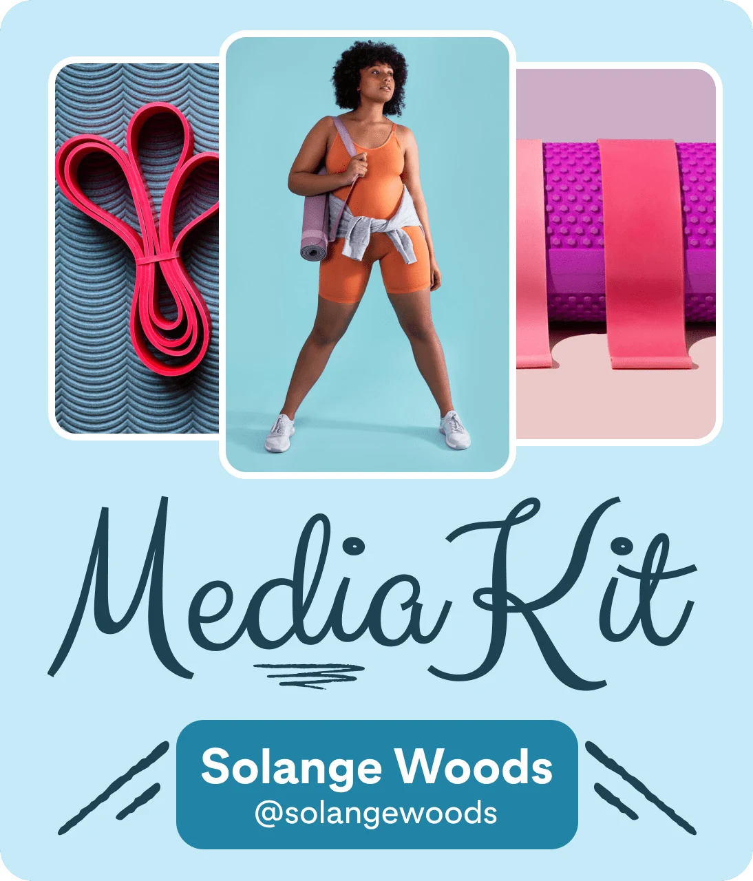 Media Kit for Solange Woods on light blue background. Center image of a woman wearing orange workout outfit holding a yoga mat. Images of fitness equipment on either side of her.