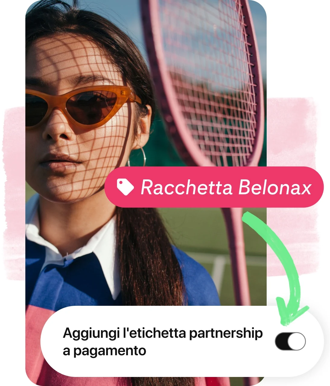 Pin collage, showing woman wearing sunglasses holding a tennis racket, a product tag and button to disclose brand partnership.