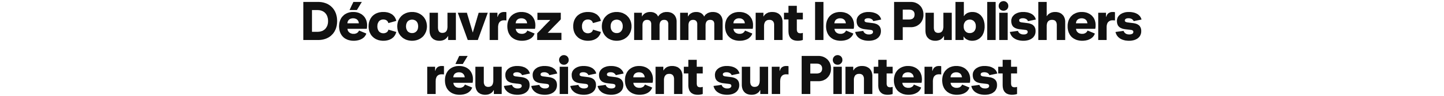 See how publishers succeed on Pinterest