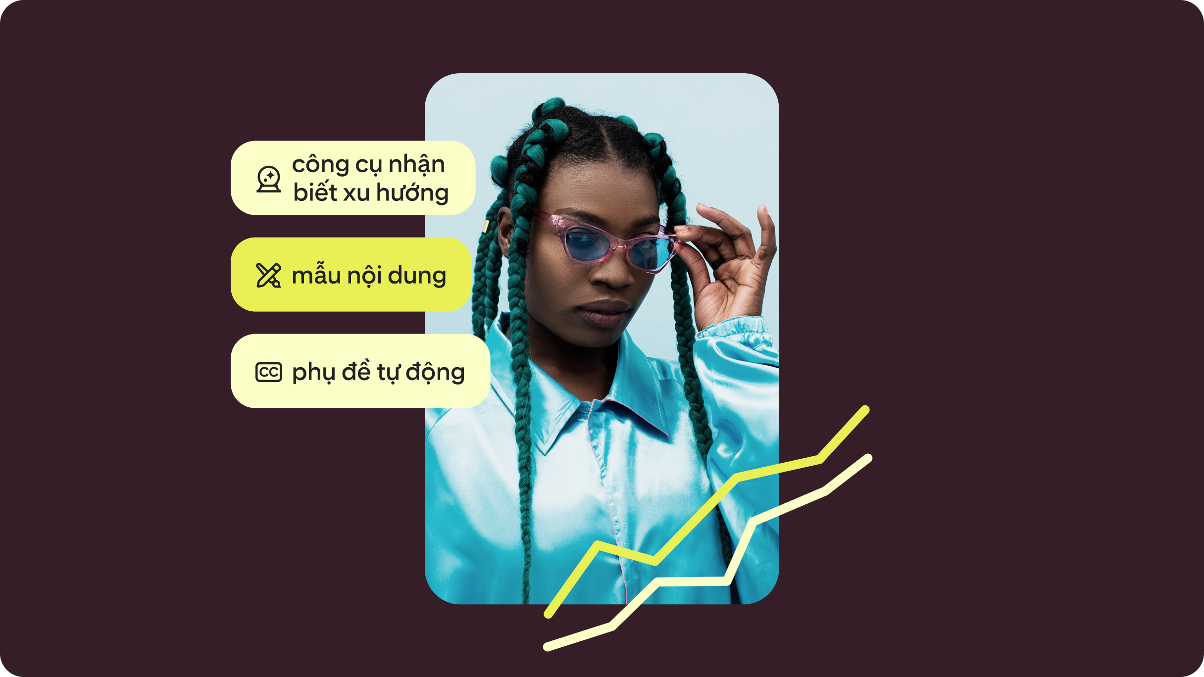 Một người phụ nữ tết bím tóc dài màu đen và xanh mòng két, mặc áo khoác thể thao màu lam nhạt và kéo gọng kính râm màu hồng có tròng kính màu xanh dương xuống. Các bong bóng thoại hiển thị "công cụ nhận biết xu hướng", "mẫu nội dung" và "phụ đề tự động".