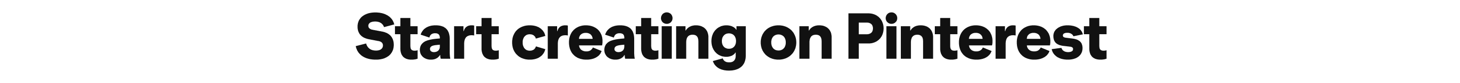 Start creating on Pinterest