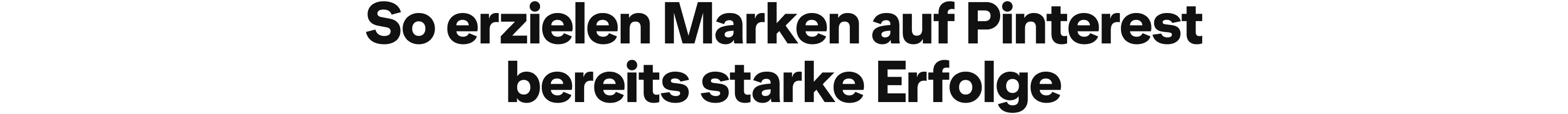 So erzielen Marken auf Pinterest bereits starke Erfolge