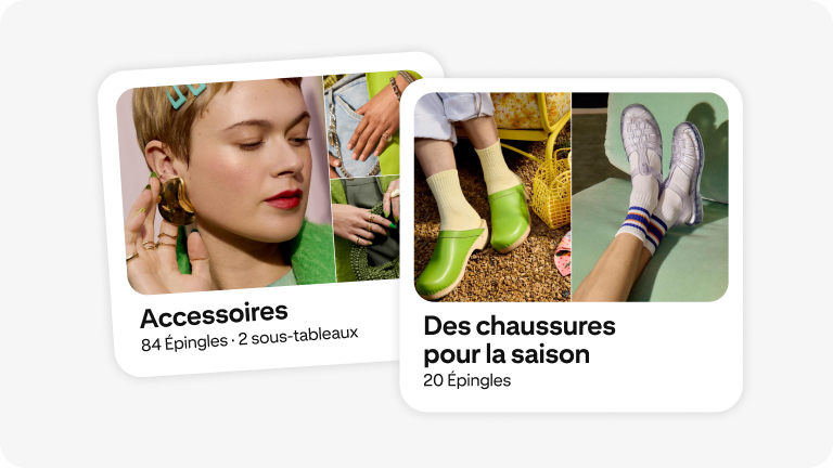 Un tableau comportant le mot « Accessoires » et représentant une femme qui porte des boucles d’oreilles aux lignes audacieuses. Un deuxième tableau intitulé « Chaussures de saison » et composé d’images de sabots verts et de sandales méduses transparentes.