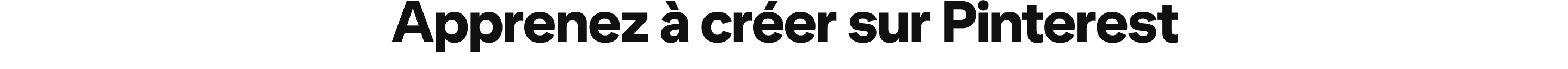 Apprenez à créer sur Pinterest