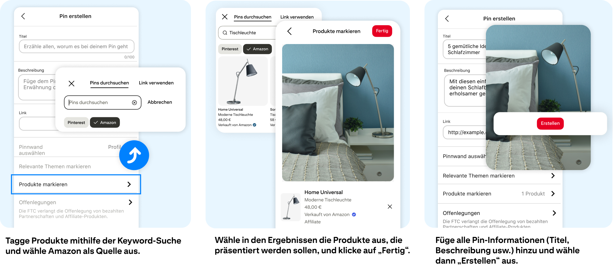 Markiere Produkte über die Keyword-Suche und wähle Amazon als Quelle aus. Wähle in den Ergebnissen die zu präsentierenden Produkte aus und klicke auf „Fertig“. Füge alle Pin-Informationen (Titel, Beschreibung usw.) hinzu und wähle dann „Erstellen“ aus.