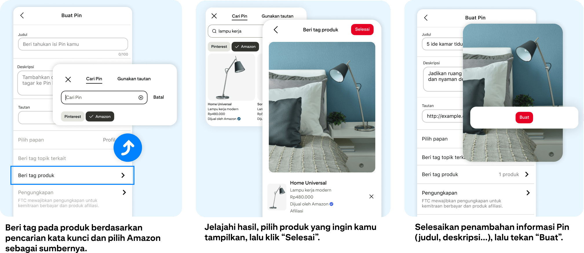 Beri tag pada produk berdasarkan pencarian kata kunci dan pilih Amazon sebagai sumbernya. Jelajahi hasil, pilih produk yang ingin kamu tampilkan, lalu klik “Selesai”. Selesaikan penambahan informasi Pin kamu (judul, deskripsi...), lalu tekan “Buat”.