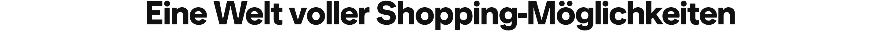 Eine Welt voller Shopping-Möglichkeiten