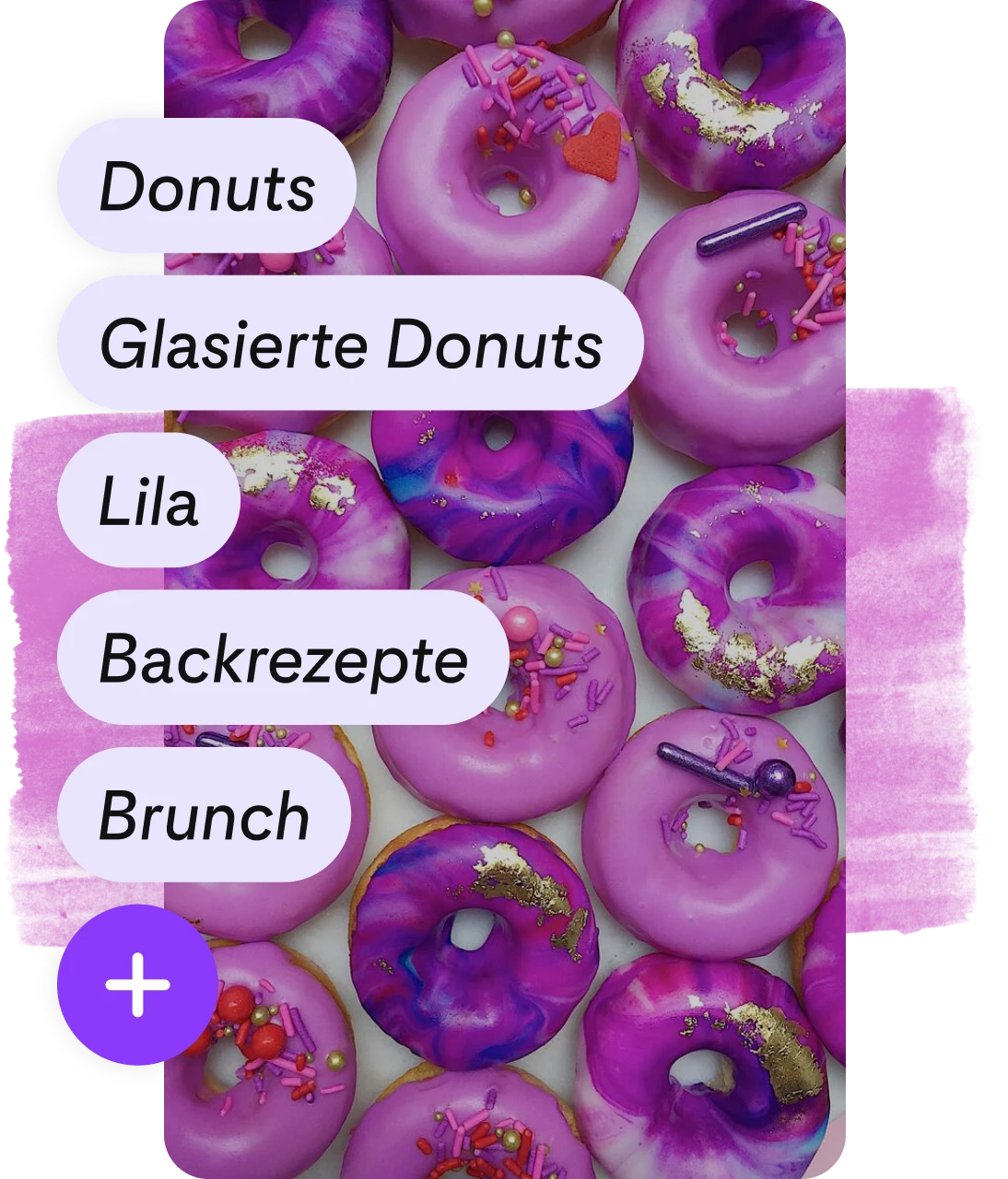 Liste mit Tags und lila Button zum Hinzufügen auf Pin mit lila Donuts