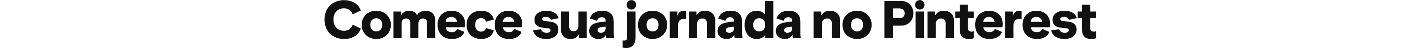 Comece sua jornada no Pinterest