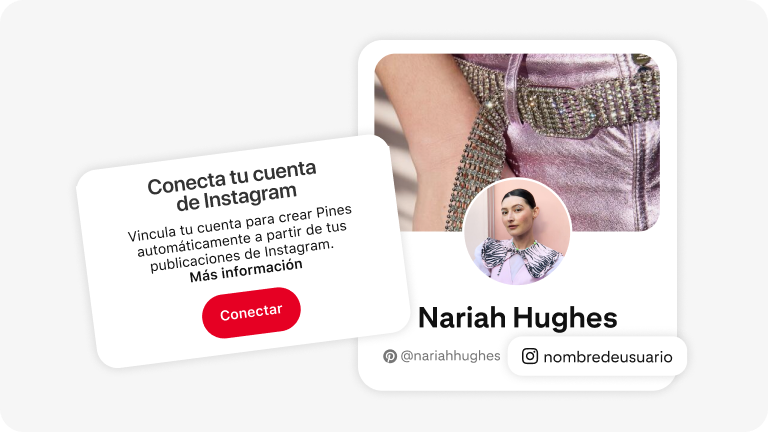 Gráfico que dice a los usuarios “Conecta tu cuenta de Instagram”. Incluye un botón rojo con la leyenda “Conectar” y un texto sobre cómo hacerlo. A la derecha, una tarjeta de perfil de Pinterest de Nariah Hughes muestra su foto y alias de redes sociales.
