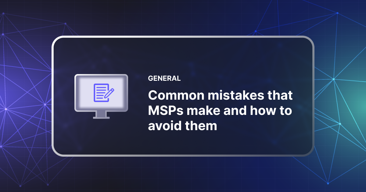 Common MSP mistakes & how to avoid them | SmartDeploy