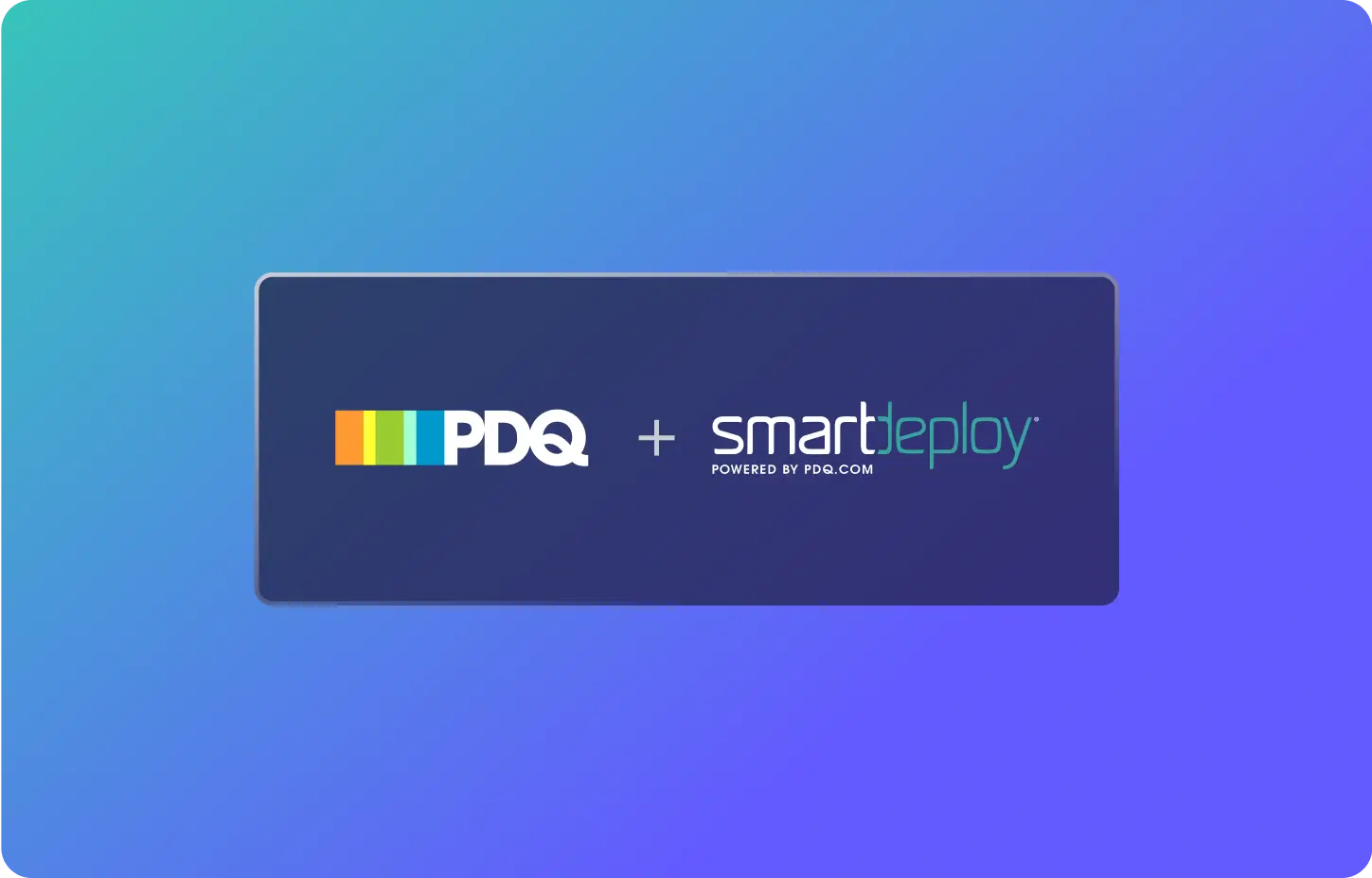 SmartDeploy and PDQ Connect: Better together 