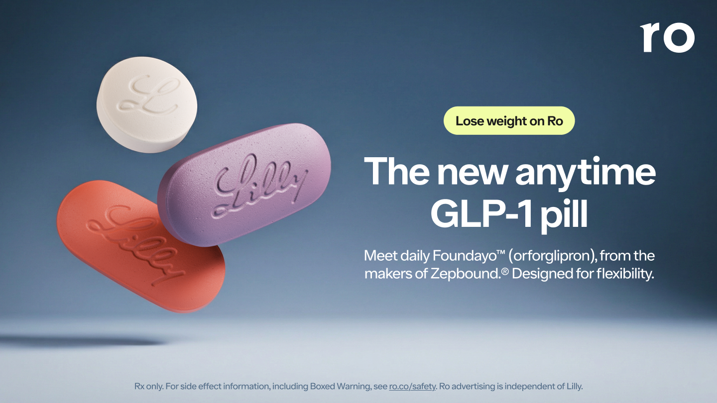 ro glp 1 price Ro Offers Eli Lilly's Foundayo™, the Newest GLP-1 Innovation