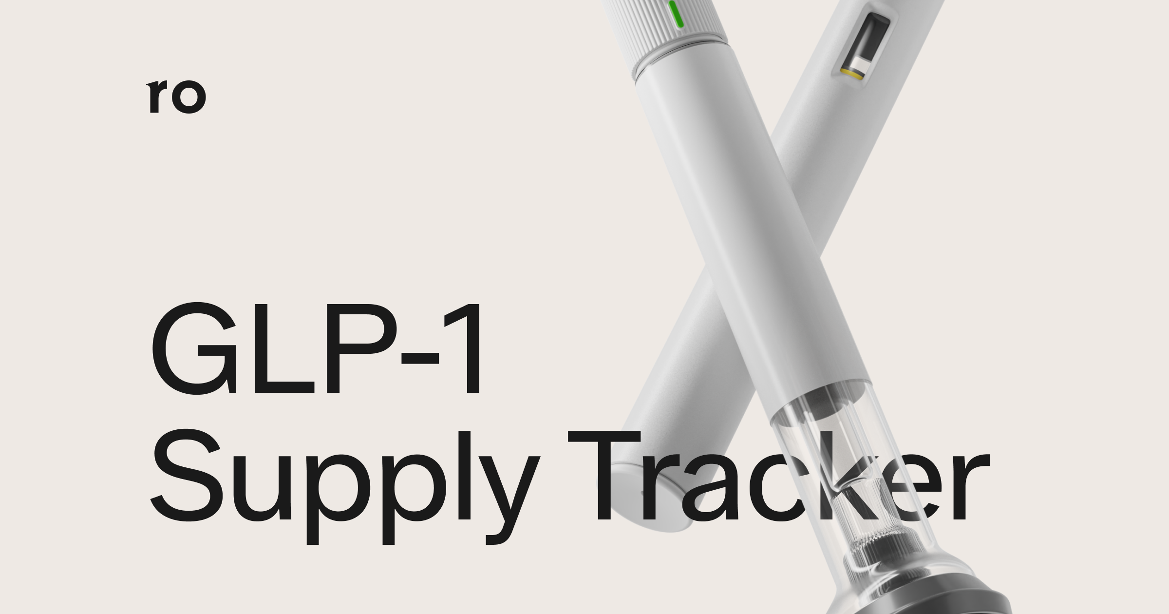 ro glp 1 supply tracker Tracking the GLP1 Supply in Real-Time