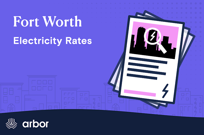 Arbor Fort Worth Electricity Rates Compare Prices Fast