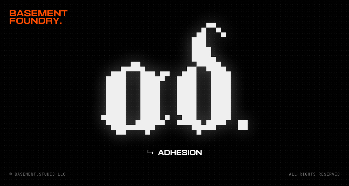 Adhesion | BASEMENT FOUNDRY by basement.studio