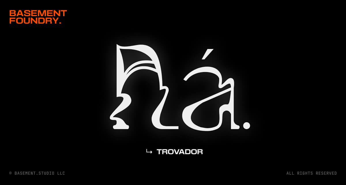 Trovador | BASEMENT FOUNDRY by basement.studio