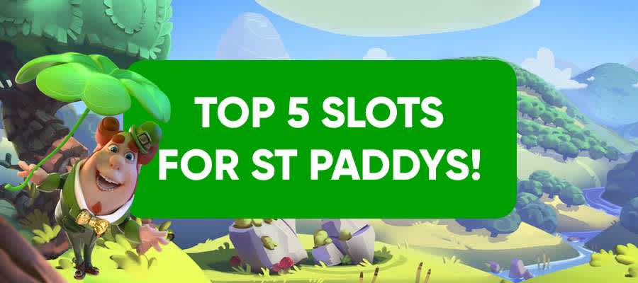 Editor’s Choice: Top 5 St Patrick’s Day Slots