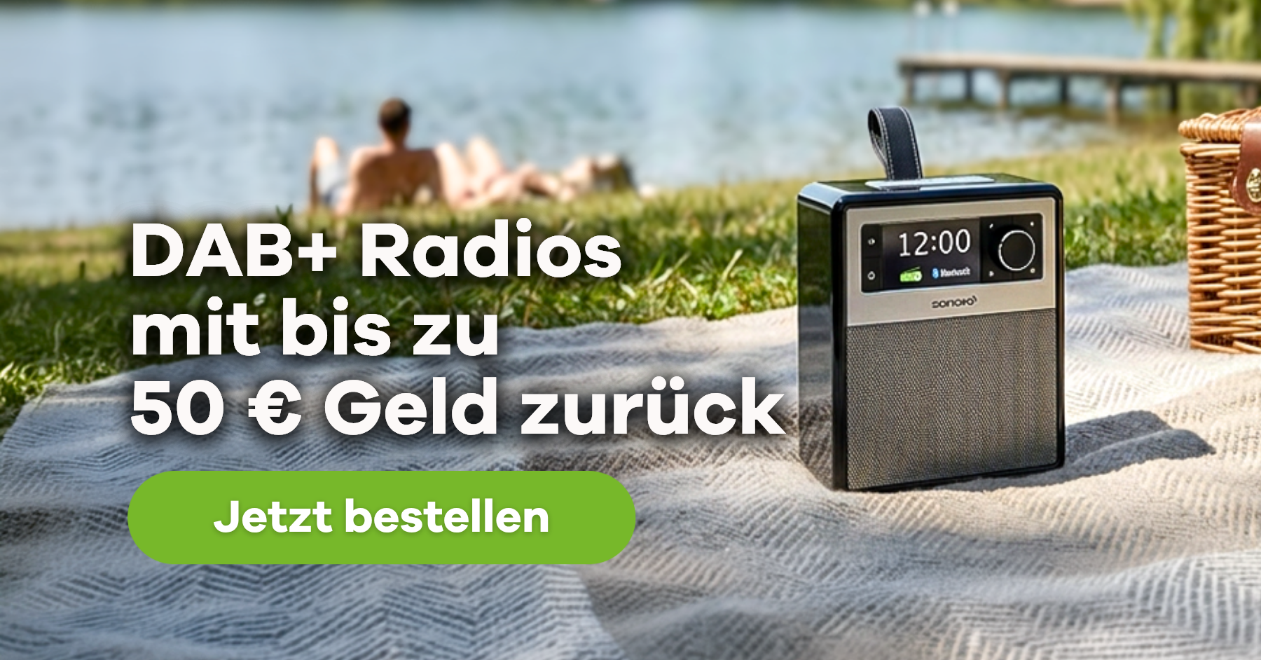 DAB+ Radios mit bis zu 50 Euro Geld zurück, Radios im Sommer