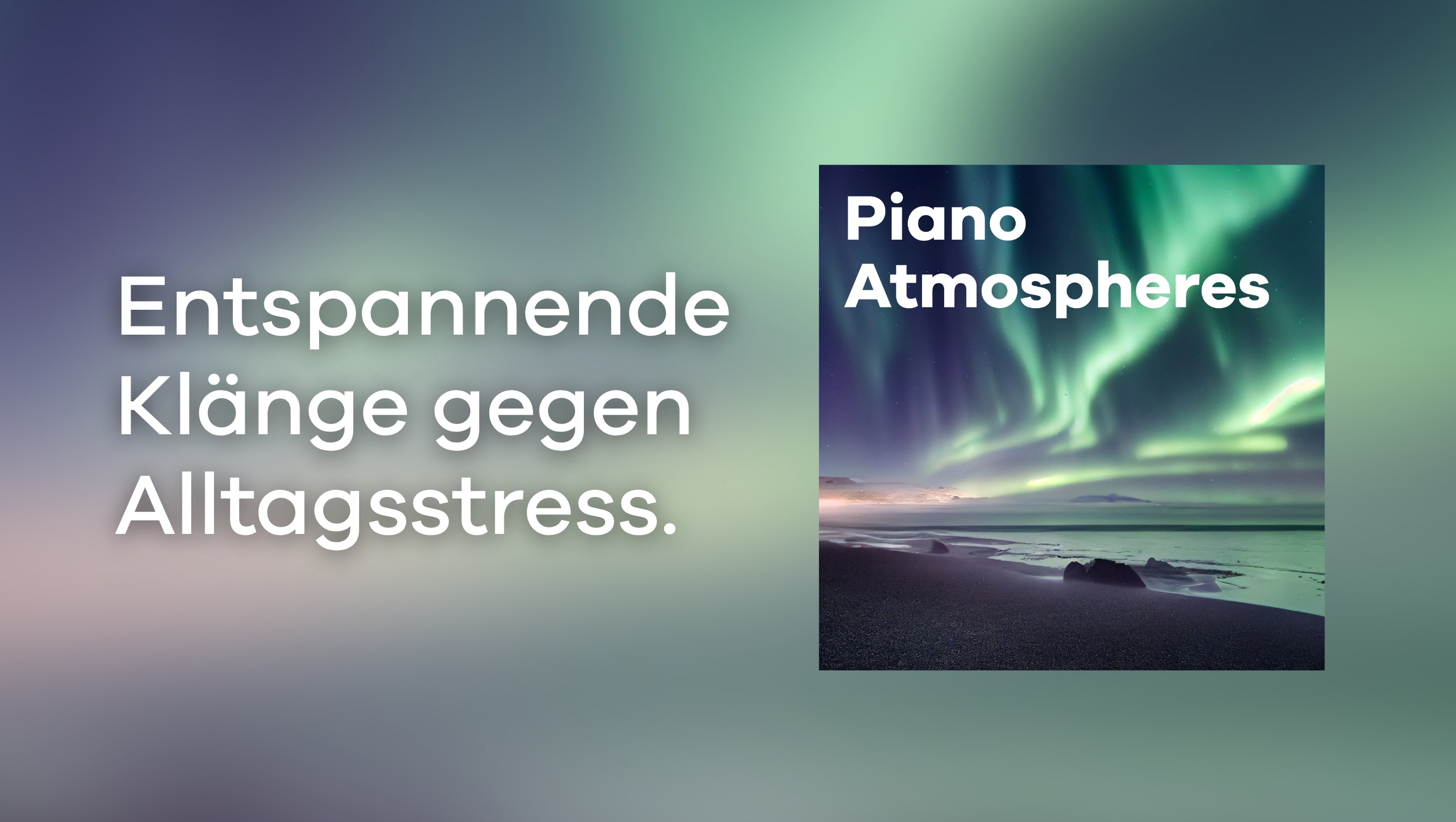 PIANO ATMOSPHERES hilft beim Entspannen.