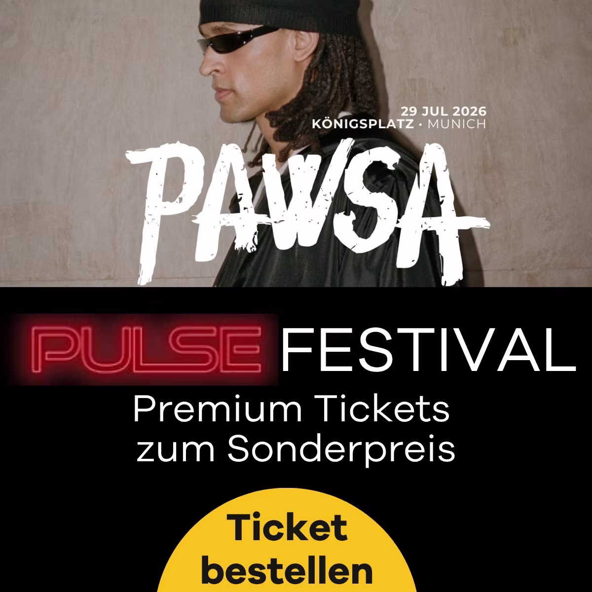 PULSE Festival mit PAWSA Premium Tickets
