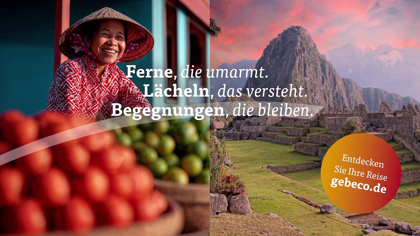 Gebeco: Reisen, die begeistern Gebeco GmbH & Co. KG