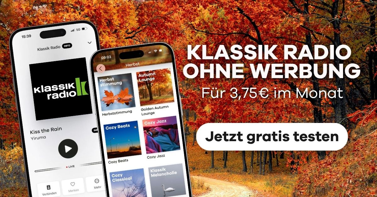 Klassik Radio ohne Werbung für 3,75€ im Monat, Hintergrund: Herbstbäume