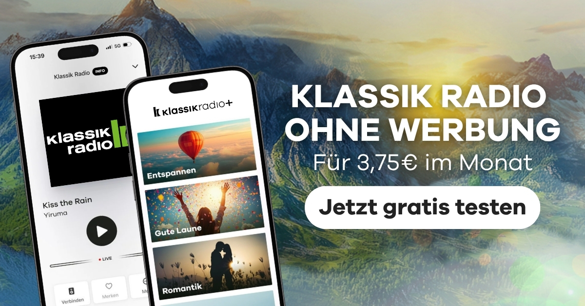 Klassik Radio ohne Werbung für 3,75€ im Monat, Hintergrund: Handy mit Klassik Radio Logo und Bergkette