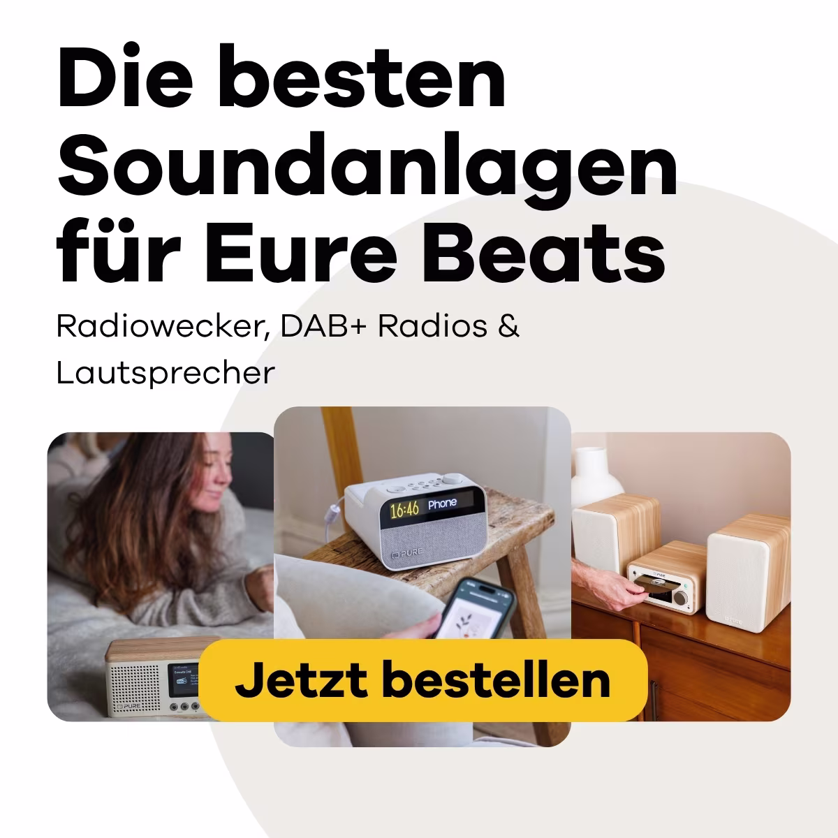 3 Bilder: Pure Classic Mini auf dem bett, Pure Moment Charge Radiowecker mit Verbindung zum Smartphone und Pure Classic Stereo Mini, Text: Die besten Soundanlagen für eure Beats