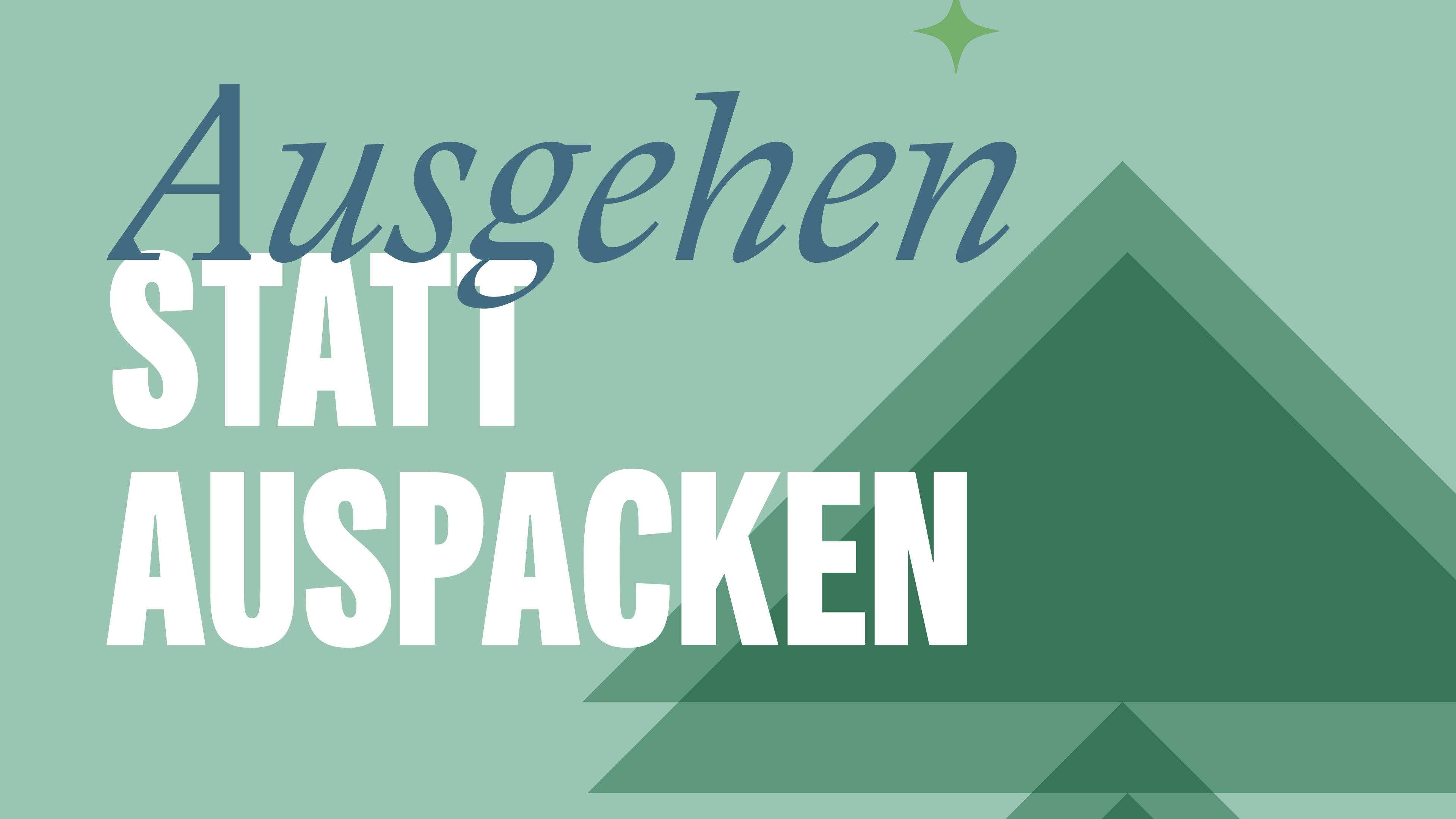 Grafik mit Text "Ausgehen statt Auspacken" vor grünem Tannenbaum auf hellgrünem Hintergrund