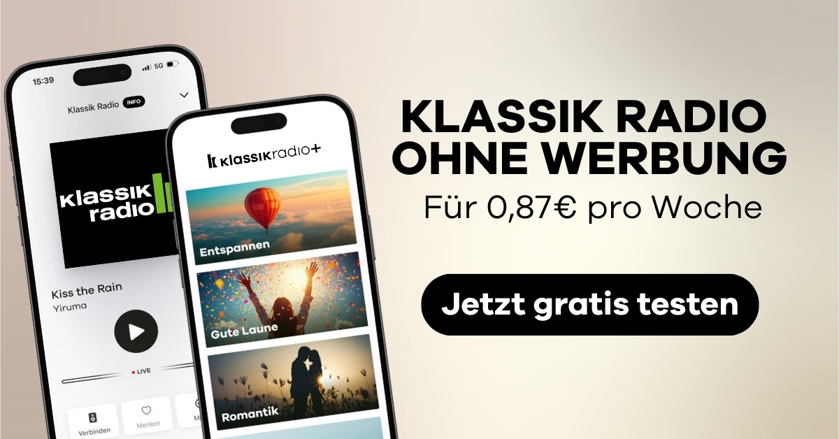Zwei Smartphone-Bildschirme mit Klassik Radio App, daneben Werbetext für werbefreies Klassik Radio+ Abo